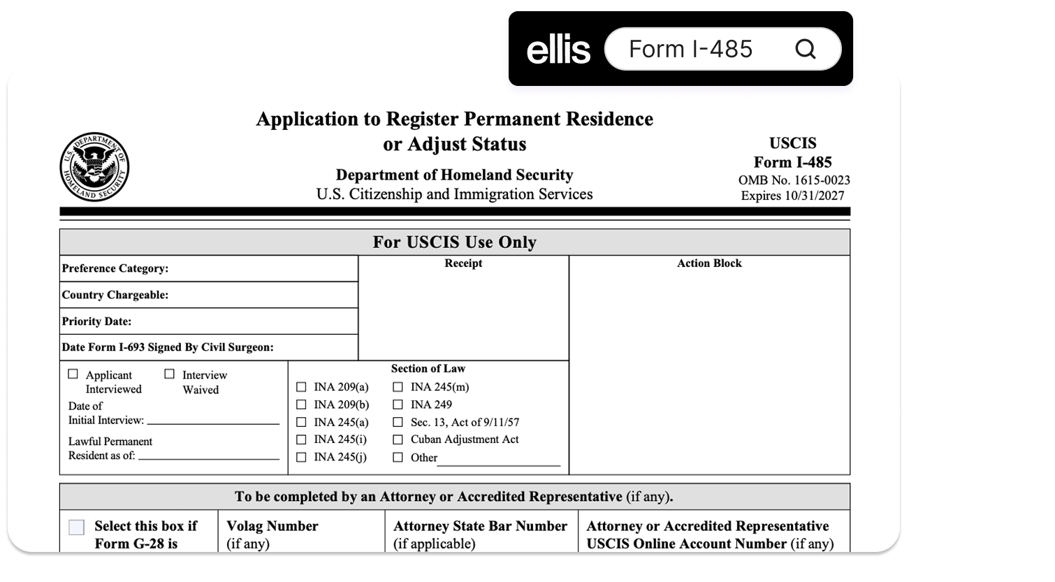 Top of USCIS Form I-485 (Application to Register Permanent Residence or Adjust Status), showing the Department of Homeland Security header, the "For USCIS Use Only" section with fields for Preference Category, Country Chargeable, Priority Date, and Date Form I-693 Signed by Civil Surgeon, plus checkboxes for the Section of Law (INA 209, INA 245, Cuban Adjustment Act, and others) and the attorney G-28 section.
