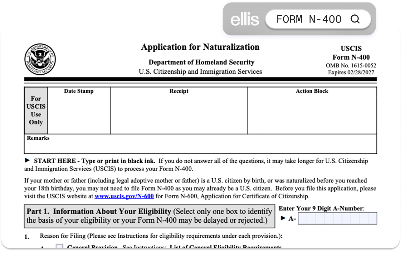 Top of USCIS Form N-400 (Application for Naturalization), showing the Department of Homeland Security header, the "For USCIS Use Only" section with date stamp, receipt, and action block, the "START HERE — Type or print in black ink" instruction, and Part 1 (Information About Your Eligibility) with the field for the applicant's nine-digit A-Number.